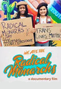 We Are The Radical Monarchs