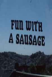 Fun With A Sausage