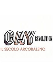 Gay Revolution Il Secolo Arcobaleno