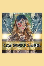 I Am Not A Label Sunkee Angel