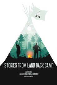 Stories From Land Back Camp