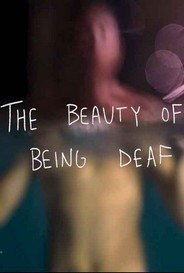 The Beauty Of Being Deaf