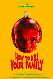 How To Kill Your Family
