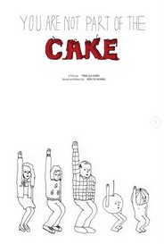 You Are Not Part Of The Cake