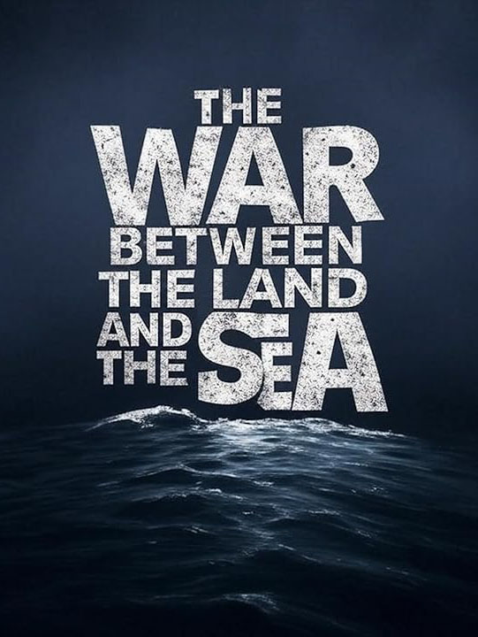The War Between The Land And The Sea